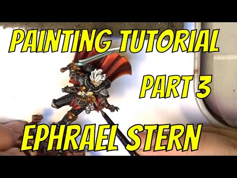 Painting Tutorial Ephrael Stern Part 3