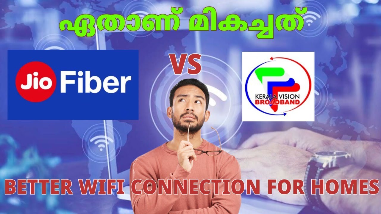 Which is the best WIFI connection in Kerala | BEST WIFI CONNEC TION IN KERALA | JIO FIBER VS KERA...
