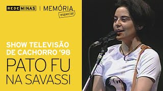 Pato Fu na Savassi - Show Televisão de Cachorro  (1998) [Rede Minas Memória]