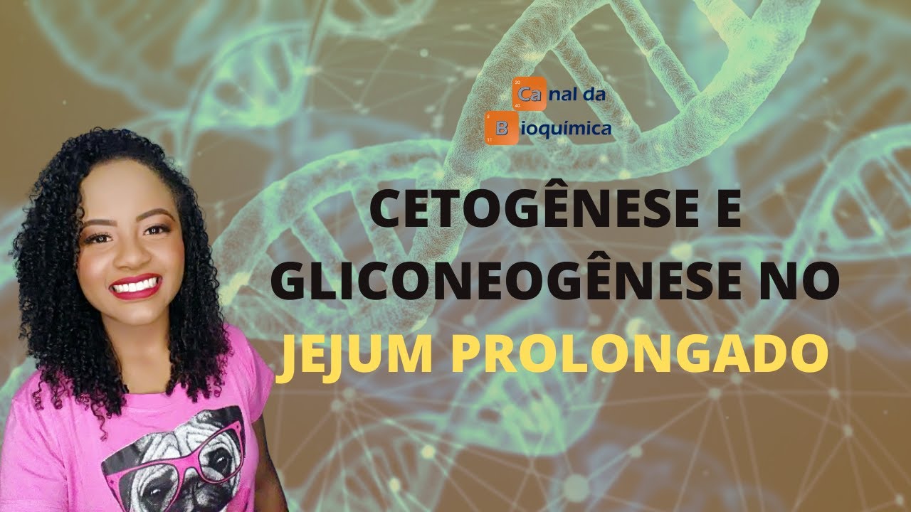 Gliconeogênese e Cetogênese no jejum prolongado