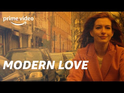 Modern Love (Stagione 1) - Trailer Ufficiale | Amazon Prime Original