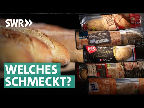Aufback-Baguettes von Aldi, Lidl, Rewe & Co I Marktcheck SWR