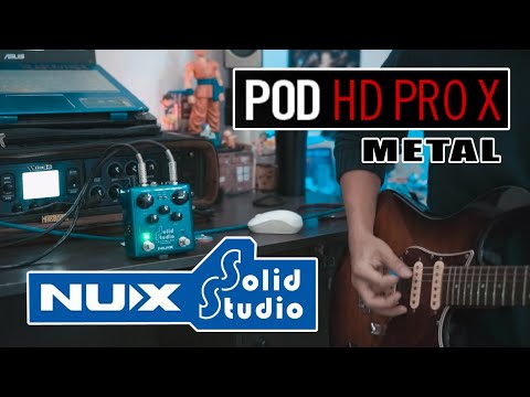 NUX Solid Studio IR + POD HD PRO X in 2020 | METAL