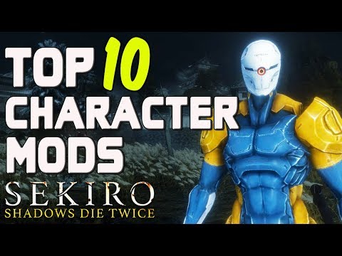 SEKIRO - Top 10 Character Mods!