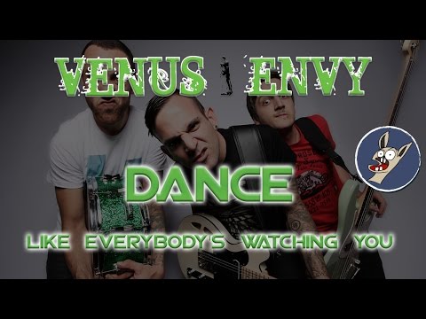 Venus Envy - Dance (Like Everybody's Watching You)