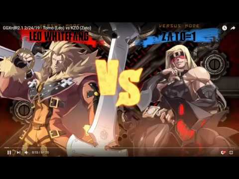 GGXrdR2 -Tomo (Leo) vs KZO (Zato)