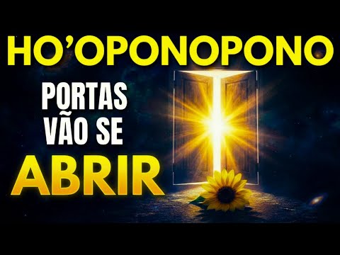 HO'OPONOPONO MANTRAS - USE O "SOLTO E ABENÇOO" PRA DESTRAVAR A VIDA E ABRIR PORTAS PARA O INESPERADO