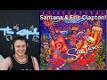 College Student Reacts To Santana Eric Clapton The Calling