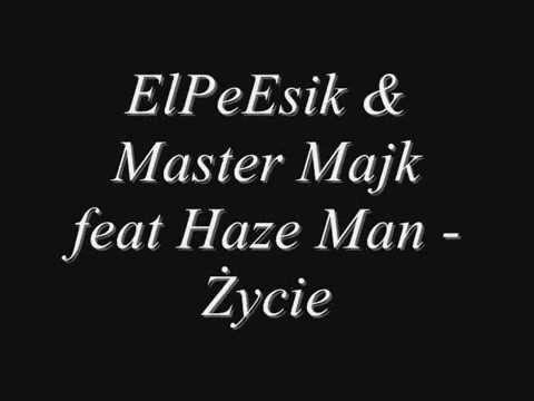 Szczurek & MasterMajk feat Haze - Życie