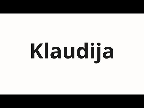 How to pronounce Klaudija | Клаудия (Claudia in Russian)