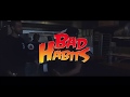 Kris J ft Jay Dot Rain - BAD HABITS (Official Video)