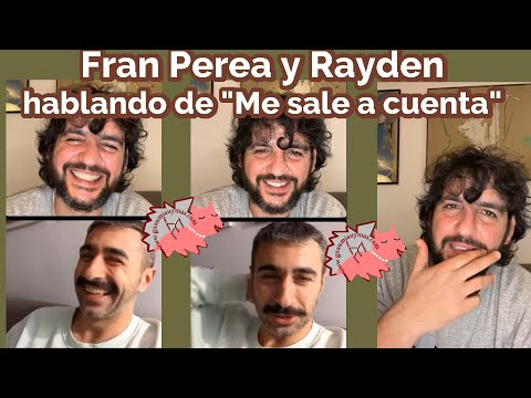 Fran Perea y Rayden hablando de ME SALE A CUENTA #FranPerea #Rayden #MeSaleACuenta