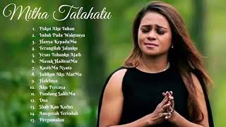 Download lagu KUMPULAN Lagu Rohani Mitha Talahatu TERLENGKAP mp3