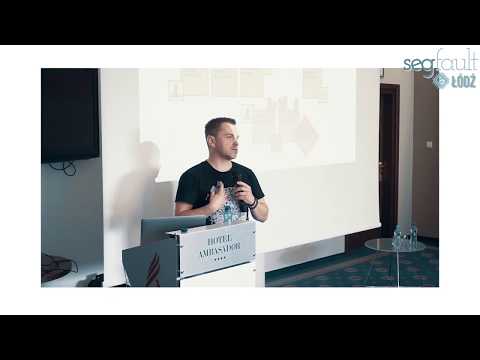 SegFault Łódź, 18 maja 2018. Mariusz Gil & Wojtek Ptak: "From Events to Business… and back"