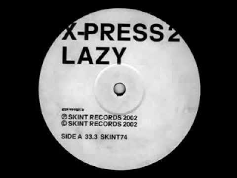 X Press 2 - Lazy (Original Mix) (12' Vinyl)