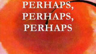 Perhaps, Perhaps, Perhaps By Enoch Light
