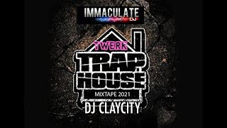 MoneyBagg Yo Lil Durk Lil Baby....TWERK TRAPHOUSE 2021 DJ CLAYCITY MIXTAPE