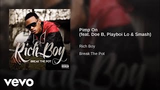 Rich Boy - Pimp On ft. Doe B, Playboi LO & Smash