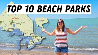 2026 Top 10 Beach Parks | Ontario Provincial Parks Camping | My Personal List of top 10 Beach Parks
