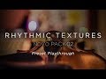 Video 3: Heavyocity - Rhythmic Textures - Preset Playthrough