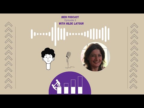 BIEN Podcast  Episode 3  with Hilde Latour