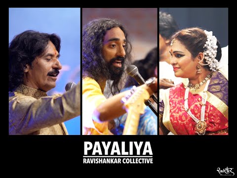 PAYALIYA | RAVISHANKAR COLLECTIVE (Official Video)