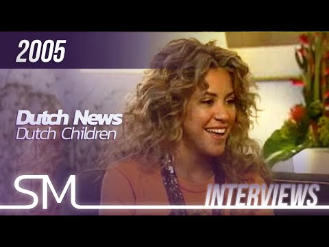 Shakira | 2005 | Dutch children Interview