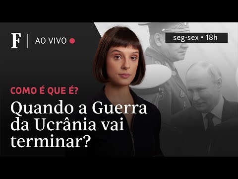 Como é que é? | Quando a Guerra da Ucrânia vai terminar?
