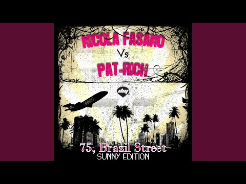 75, Brazil Street (Vocal Radio Mix) (Nicola Fasano Vs Pat-Rich)