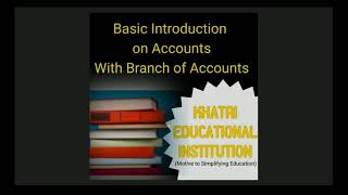 INTRODUCTION & BRANCHES of ACCOUNTS