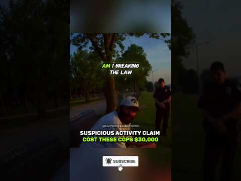 Suspicious Activity Claim Cost These Cops $30,000