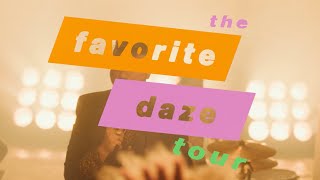 The Favorite Daze Tour