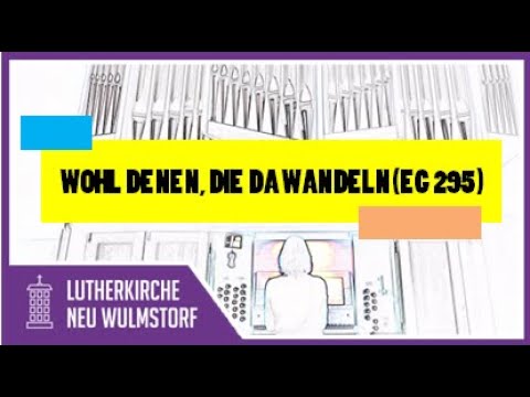 Musikalischer IMPULS🎵 #132 | Wohl denen, die da wandeln (EG 295)