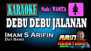 Download lagu DEBU DEBU JALANAN Imam S Arifin KARAOKE Nada WANIT... mp3