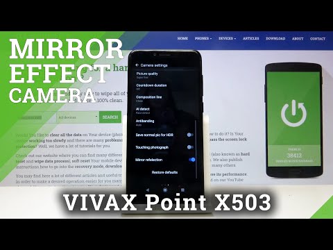 How to Activate Camera Mirror Effect in VIVAX Point X503 – Customize Camera Preferences