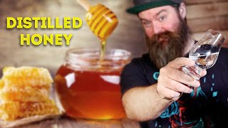 I turned a Bucket Of Honey Into Mead &amp; Distilled It