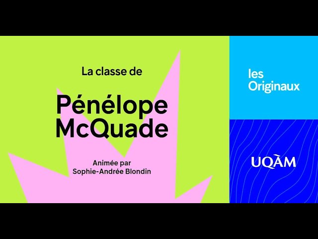 Les Originaux: Classe de Pénélope McQuade (B.A. Communication 1993)