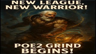 New League, New Warrior – POE2 Grind with Old Man Gaming! Live Stream Replay
