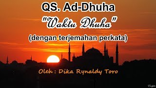 Download lagu Surah Ad-Dhuha (dengan terjemahan perkata dan saritilawah) mp3 Download lagu Surah Ad-Dhuha (dengan terjemahan perkata dan saritilawah) mp3