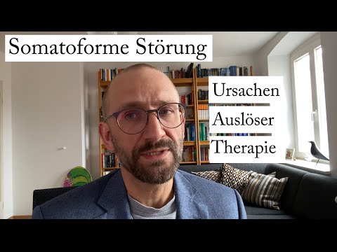 Somatoforme Störung - Ursachen und Therapie