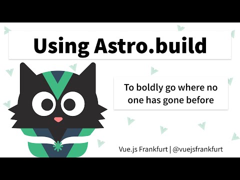 Using Astro.build - Vue.js Frankfurt meetup