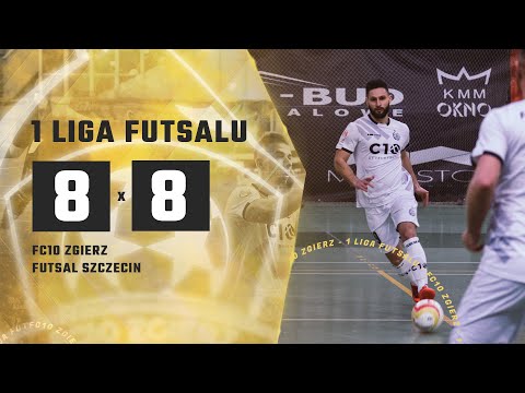 FC10 ZGIERZ 8:8 FUTSAL SZCZECIN - 1 LIGA FUTSALU