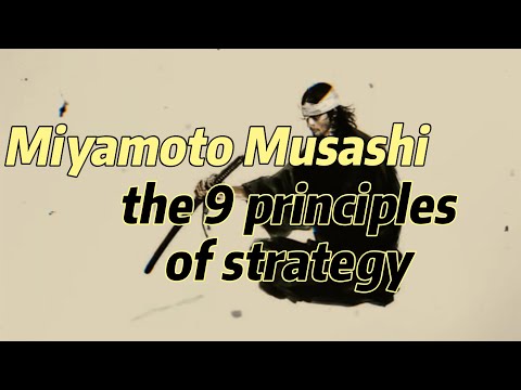 9 principles of strategy by Miyamoto Musashi