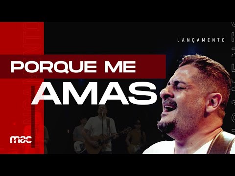 Porque Me Amas | Banda MAC feat. Marcos Pavão & Aline Bronzatti @mac.oficial