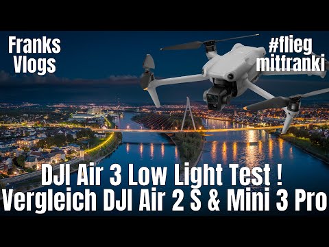 DJI Air 3 Low  Light Test & Vergleich mit DJI Air 2 S & DJI Mini 3 Pro #fliegmitfranki