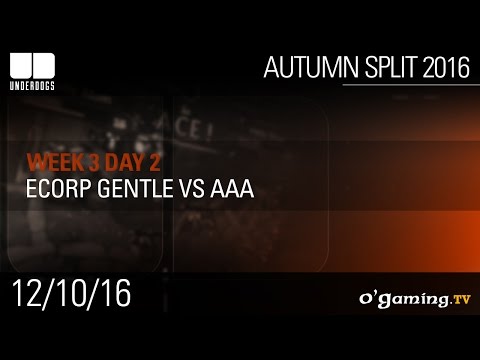 Ecorp Gentle vs aAa - Underdogs Autumn Split 2016 W3D2