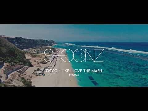 Picco - Like I Love The Mash (Official Video)