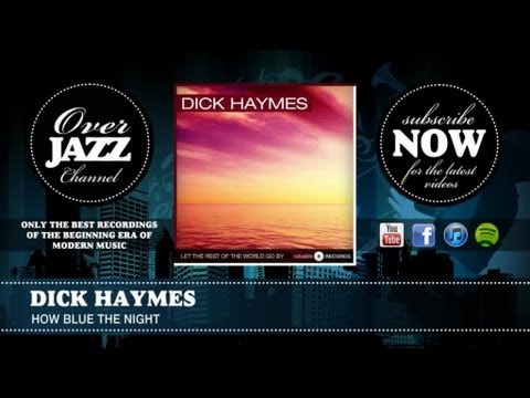 Dick Haymes - how blue the night (1944)