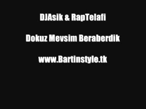 DJAsik & RapTelafi - Dokuz Mevsim Beraberdik    www.Bartinstyle.tk
