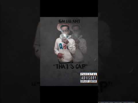 GM Lil Ant - That’s Cap ( Official Audio )